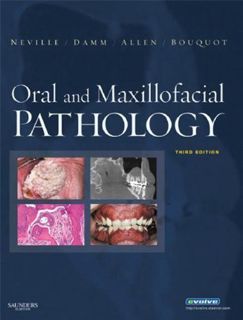 Get PDF EBOOK EPUB KINDLE Oral and Maxillofacial Pathology - E-Book by  Brad W. Neville,Douglas D. D