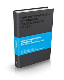 [Get] [KINDLE PDF EBOOK EPUB] The Interpretation of Dreams: The Psychology Classic (Capstone Classic