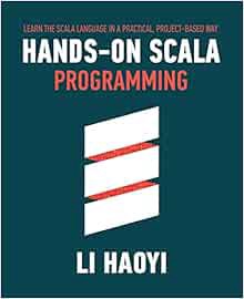 VIEW EPUB KINDLE PDF EBOOK Hands-on Scala Programming: Learn Scala in a Practical, Project-Based Way
