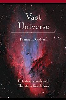 GET [PDF EBOOK EPUB KINDLE] Vast Universe: Extraterrestrials and Christian Revelation by  Thomas O'M