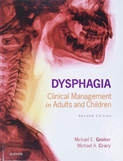 [GET] [KINDLE PDF EBOOK EPUB] Dysphagia: Clinical Management in Adults and Children by  Michael E. G
