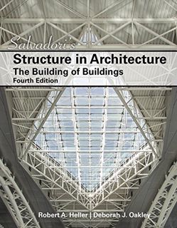 [READ] [KINDLE PDF EBOOK EPUB] Salvadori's Structure in Architecture: The Building of Buildings by
