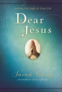 VIEW EBOOK EPUB KINDLE PDF Dear Jesus, Seeking His Light in Your Life, with Scripture references by