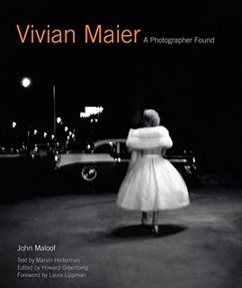 [Read] [KINDLE PDF EBOOK EPUB] Vivian Maier: A Photographer Found by  John Maloof ✏️