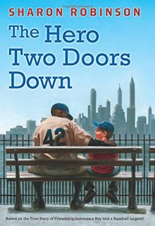 [View] [EBOOK EPUB KINDLE PDF] The Hero Two Doors Down: Based on the True Story of Friendship betwee
