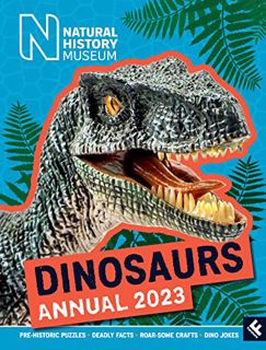[View] KINDLE PDF EBOOK EPUB Natural History Museum Dinosaurs Annual 2023: A roarsome gift book for