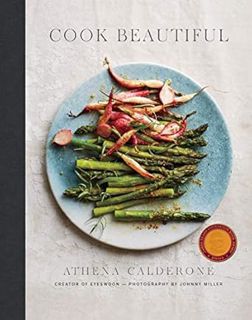 Read EPUB KINDLE PDF EBOOK Cook Beautiful by Athena Calderone 💝