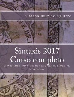 [Read] KINDLE PDF EBOOK EPUB Sintaxis 2017 Curso completo (Spanish Edition) by  Alfonso Ruiz de Agui