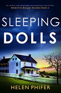 [View] EBOOK EPUB KINDLE PDF Sleeping Dolls: An utterly unputdownable and gripping crime thriller (D