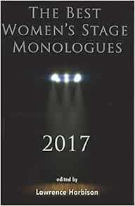 VIEW [EPUB KINDLE PDF EBOOK] The Best Women's Stage Monologues 2017 by Harbison,Lawrence 📍