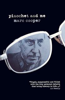 GET [EBOOK EPUB KINDLE PDF] Pinochet and Me: A Chilean Anti-Memoir by  Marc Cooper 📃