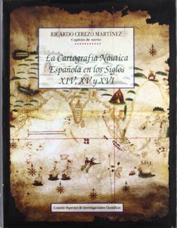 Access KINDLE PDF EBOOK EPUB La cartografía náutica española en los siglos XIV, XV y XVI (Spanish Ed