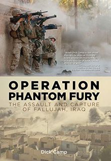 [VIEW] EBOOK EPUB KINDLE PDF Operation Phantom Fury: The Assault and Capture of Fallujah, Iraq by  D