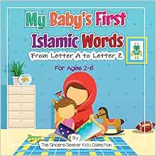 [Access] KINDLE PDF EBOOK EPUB My Baby's First Islamic Words: From Letter A to Letter Z (Islam for K