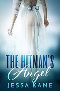 [GET] [KINDLE PDF EBOOK EPUB] The Hitman's Angel by Jessa Kane 💑