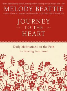 [ACCESS] EBOOK EPUB KINDLE PDF Journey to the Heart: Daily Meditations on the Path to Freeing Your S