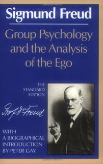 Access [KINDLE PDF EBOOK EPUB] Group Psychology and the Analysis of the Ego (Norton Library) by  Sig