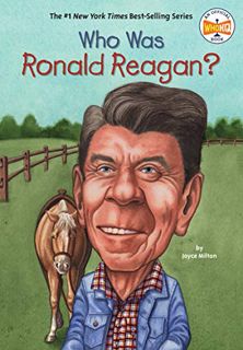 Read [PDF EBOOK EPUB KINDLE] Who Was Ronald Reagan? by  Joyce Milton,Who HQ,Elizabeth Wolf 🖌️