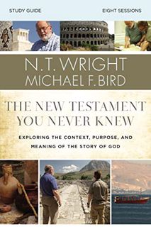 [VIEW] [PDF EBOOK EPUB KINDLE] The New Testament You Never Knew Bible Study Guide: Exploring the Con