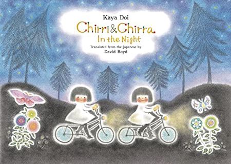 [VIEW] PDF EBOOK EPUB KINDLE Chirri & Chirra, In the Night (Chirri & Chirra, 8) by  Kaya Doi &  Davi