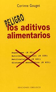 [VIEW] PDF EBOOK EPUB KINDLE Los aditivos alimentarios (Peligro) (Spanish Edition) by  CORINNE GOUGE