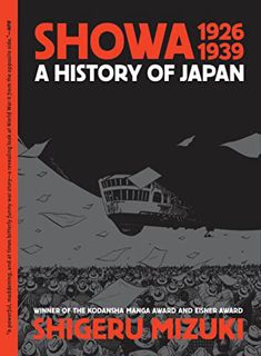 [View] [EBOOK EPUB KINDLE PDF] Showa 1926-1939: A History of Japan by  Shigeru Mizuki &  Zack Daviss
