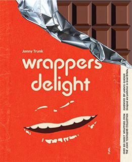 View [PDF EBOOK EPUB KINDLE] Wrappers Delight by  Jonny Trunk,Stephen Sorrell,Damon Murray,Jarvis Co