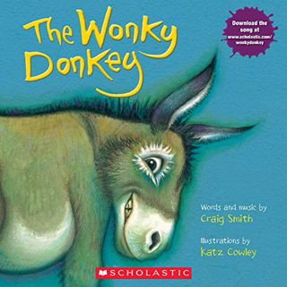 [Access] EPUB KINDLE PDF EBOOK The Wonky Donkey by  Craig Smith &  Katz Cowley √