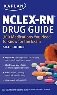 [Access] KINDLE PDF EBOOK EPUB NCLEX-RN Drug Guide: 300 Medications You Need to Know for the Exam (K