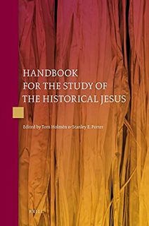 [View] [PDF EBOOK EPUB KINDLE] Handbook for the Study of the Historical Jesus (4 Vols) (English and