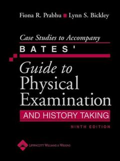 [Access] [KINDLE PDF EBOOK EPUB] Case Studies to Accompany Bates' Guide to Physical Examination and
