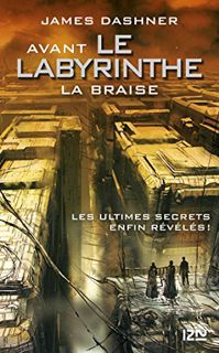 Read [EBOOK EPUB KINDLE PDF] Avant Le labyrinthe - tome 5 : La Braise (Pocket Jeunesse) (French Edit