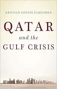 [ACCESS] KINDLE PDF EBOOK EPUB Qatar and the Gulf Crisis: A Study of Resilience by Kristian Coates U