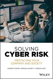 [ACCESS] [KINDLE PDF EBOOK EPUB] Solving Cyber Risk: Protecting Your Company and Society by  Andrew