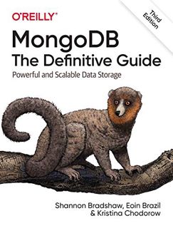 View EBOOK EPUB KINDLE PDF MongoDB: The Definitive Guide: Powerful and Scalable Data Storage by  Sha