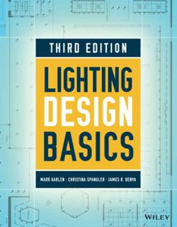 [View] [EBOOK EPUB KINDLE PDF] Lighting Design Basics by  Mark Karlen,Christina Spangler,James R. Be