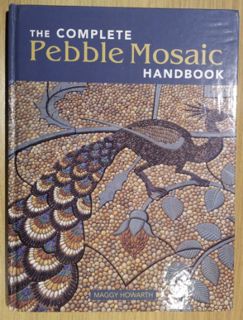 [Read] PDF EBOOK EPUB KINDLE The Complete Pebble Mosaic Handbook by  Maggy Howarth 📧