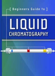 [Read] [KINDLE PDF EBOOK EPUB] Beginners Guide to Liquid Chromatography (Waters Series) by  Waters C
