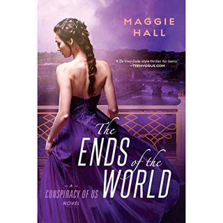 READ [EBOOK EPUB KINDLE PDF] The Ends of the World: Conspiracy of Us, Book 3 by  Maggie Hall,Julia W