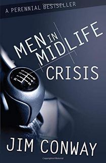 [ACCESS] EBOOK EPUB KINDLE PDF Men in Midlife Crisis by  Jim Conway 💗