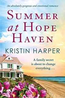 Read [KINDLE PDF EBOOK EPUB] Summer at Hope Haven: An absolutely gorgeous and emotional romance (Dun