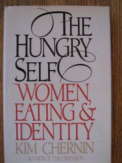 [Read] [PDF EBOOK EPUB KINDLE] The Hungry Self by  Kim Chernin 📖