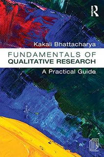 [GET] KINDLE PDF EBOOK EPUB Fundamentals of Qualitative Research: A Practical Guide by  Kakali Bhatt