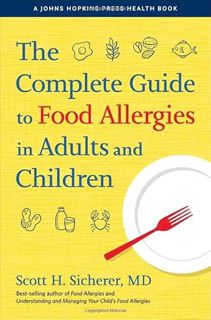 [VIEW] [KINDLE PDF EBOOK EPUB] The Complete Guide to Food Allergies in Adults and Children (A Johns