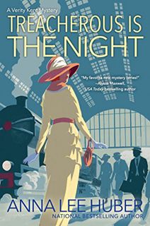 [VIEW] [EPUB KINDLE PDF EBOOK] Treacherous Is the Night (A Verity Kent Mystery Book 2) by  Anna Lee