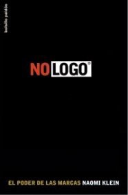 [View] [KINDLE PDF EBOOK EPUB] No logo: El poder de las marcas (Bolsillo) (Spanish Edition) by  Naom