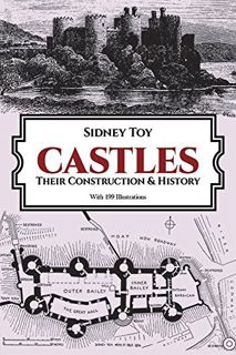 [ACCESS] [PDF EBOOK EPUB KINDLE] Castles: Their Construction and History (Dover Architecture) by  Si