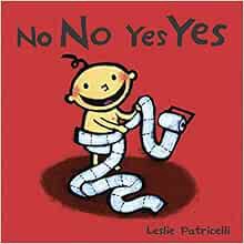 [ACCESS] EBOOK EPUB KINDLE PDF No No Yes Yes (Leslie Patricelli board books) by Leslie Patricelli 🎯