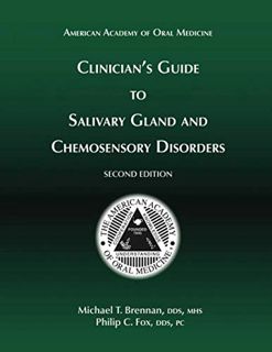 ACCESS [PDF EBOOK EPUB KINDLE] Clinician's Guide to Salivary Gland and Chemosensory Disorders by  Mi