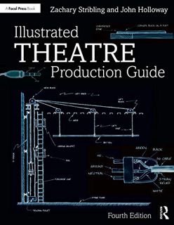 [Read] EBOOK EPUB KINDLE PDF Illustrated Theatre Production Guide by  John Holloway &  Zachary Strib